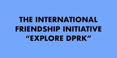 <b>Congratulatory Message</b><br /> The International Friendship Initiative “Explore DPRK”